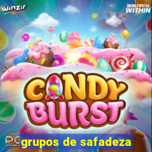 grupos de safadeza